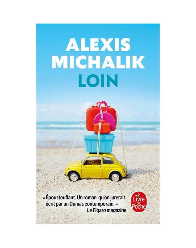 Loin - Alexis Michalik Le livre de poche - 1
