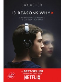 13 Reasons Why - Treize raisons - Jay Asher Le livre de poche - 1