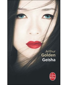 Geisha - Arthur Golden Le livre de poche - 1
