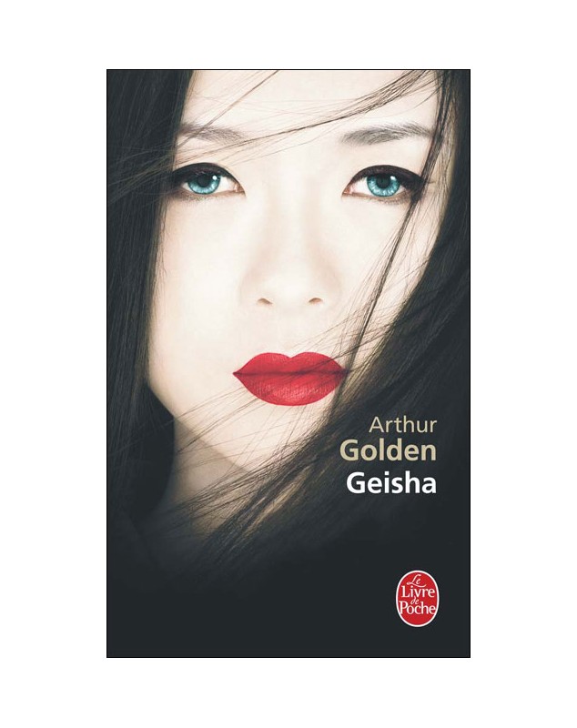 Geisha - Arthur Golden Le livre de poche - 1