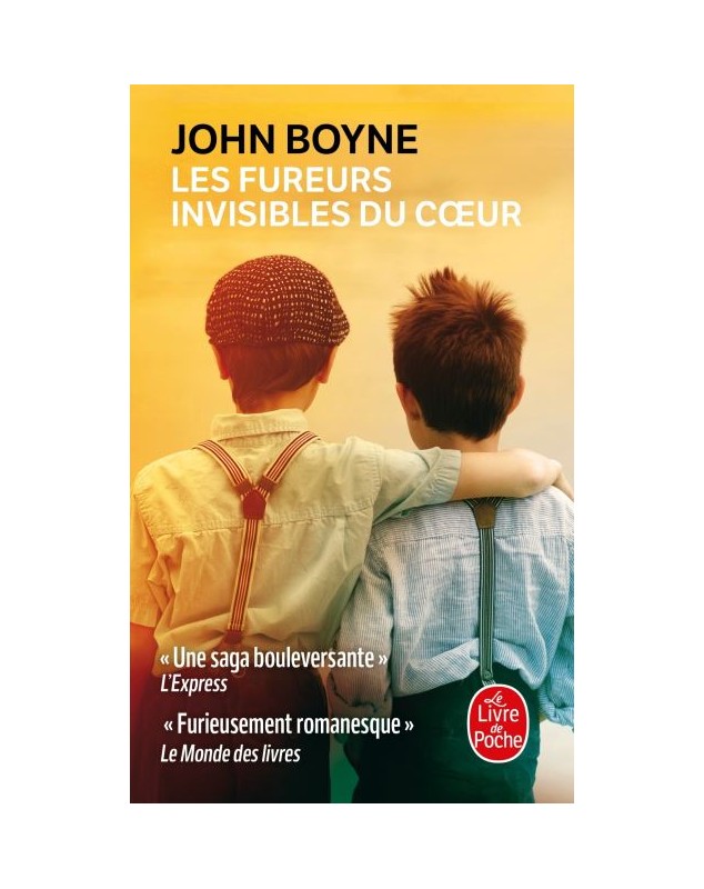 Les Fureurs invisibles du coeur - John Boyne Le livre de poche - 1