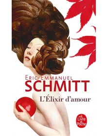L'Elixir d'amour - Eric-Emmanuel Schmitt Le livre de poche - 1