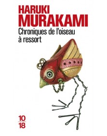 Chroniques de l'oiseau à ressort - Haruki Murakami 10/18 - 1