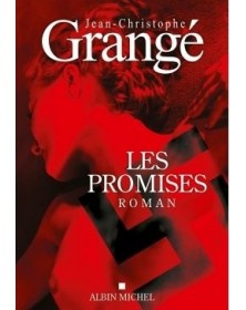 Les Promises - Jean-Christophe Grangé - 1