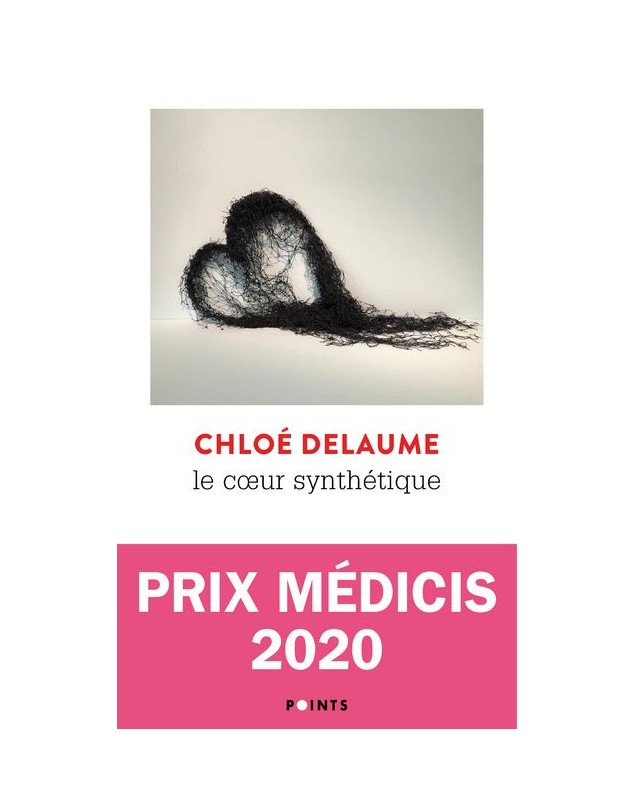 Le Coeur synthétique - Chloé Delaume Points édition - 1