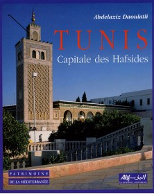 Tunis, Capitales des Hafsides - Abdelaziz Daoulatli - 1