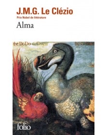 Alma - Jean-Marie Gustave Le Clézio Folio - 1