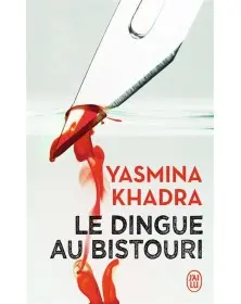 Le dingue au bistouri - Yasmina Khadra J'AI LU - 1