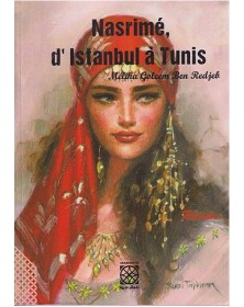 Nasrimé, d'Istanbul À Tunis - Melika Golsem Ben Rejeb Arabesques Edition - 1