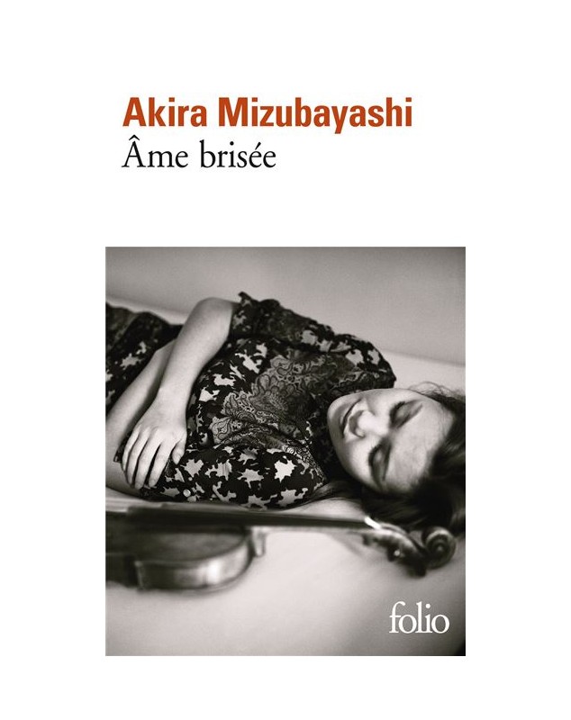 Âme brisée - Akira Mizubayashi Folio - 1
