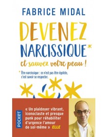 Devenez narcissique et sauvez votre peau ! - Fabrice Midal Pocket - 1