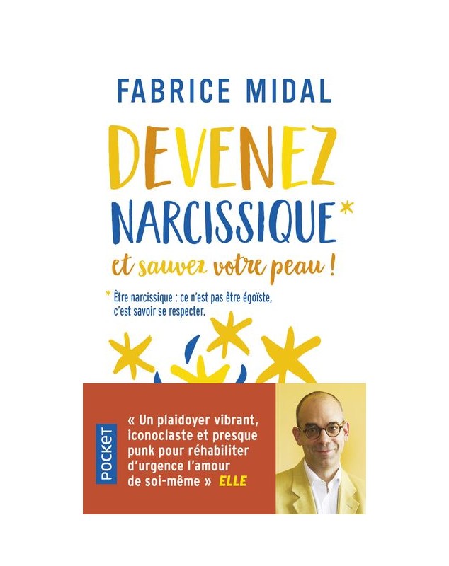 Devenez narcissique et sauvez votre peau ! - Fabrice Midal Pocket - 1