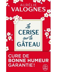 La Cerise sur le gâteau Aurélie Valognes