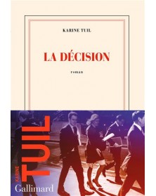 La décision - Karine Tuil - 1