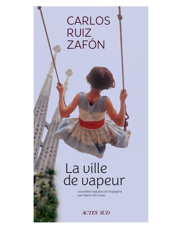 La Ville de vapeur - Carlos Ruiz Zafon - 1