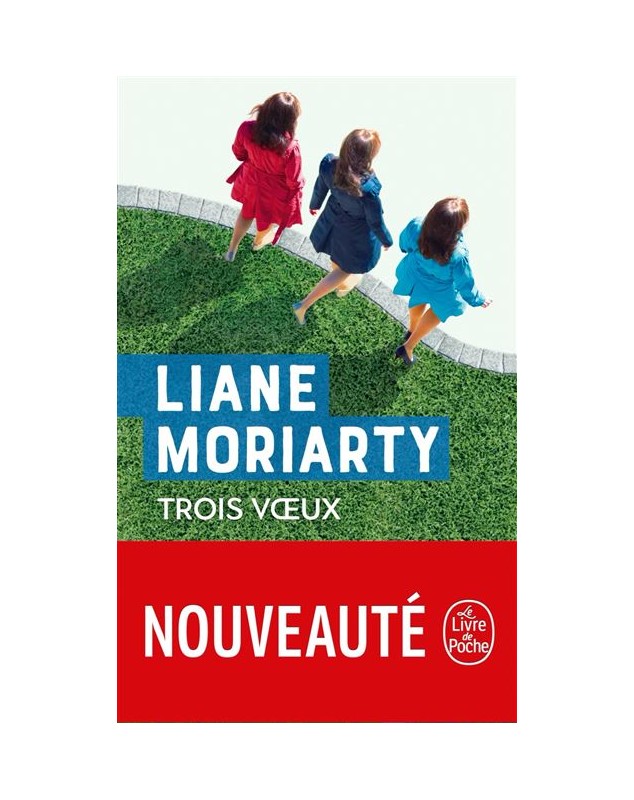 Trois voeux - Liane Moriarty