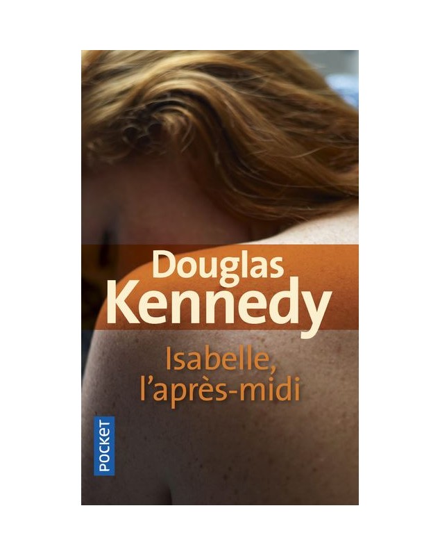 Isabelle, l'après-midi - Douglas Kennedy Pocket - 1