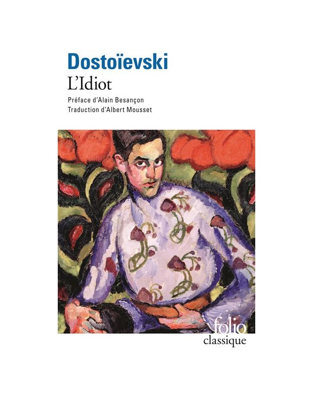 L'Idiot - Fedor Mikhailovitch Dostoïevski Folio - 1