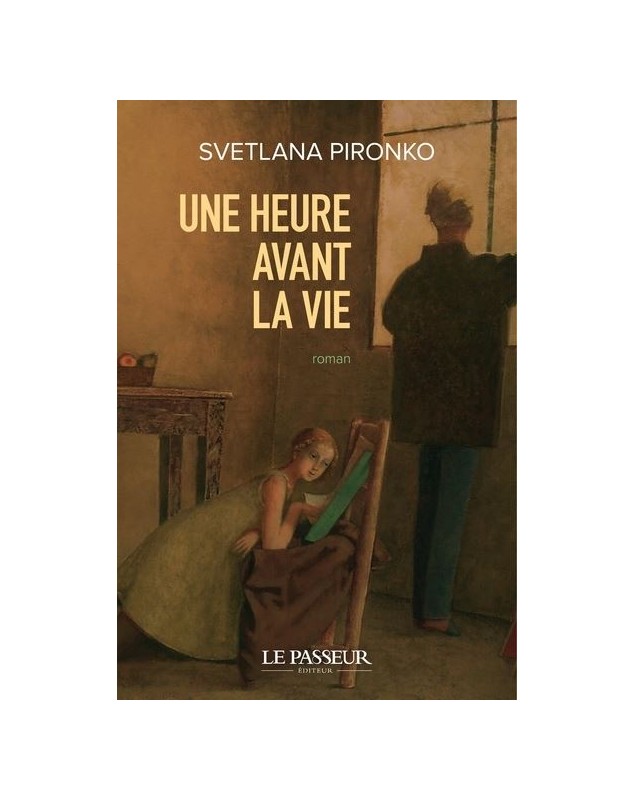 Une heure avant la vie - Svetlana Pironko - 1