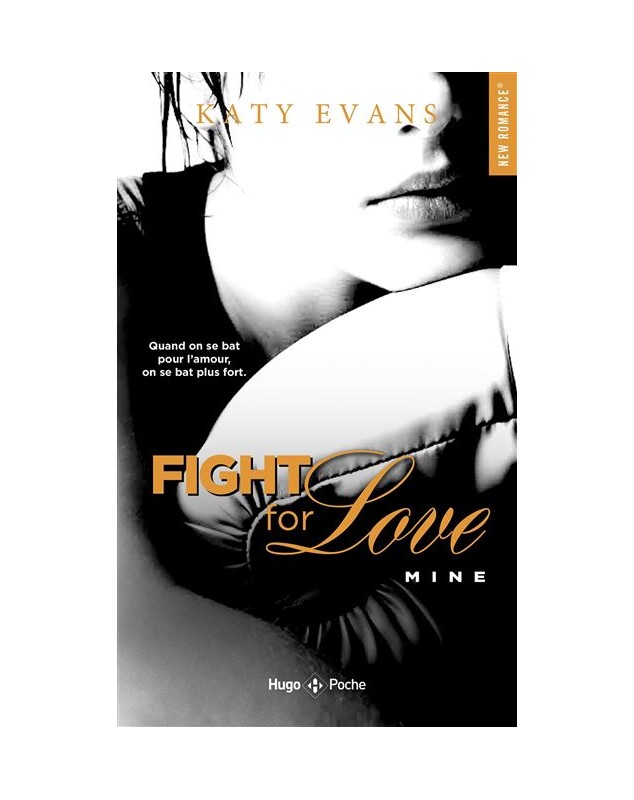 Fight for love - Tome 02 Mine - Katy Evans - 1