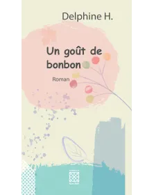 Un goût de bonbon - Delphine H. - 1