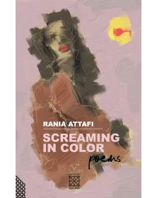 Screaming in Color - Rania Attafi - 1