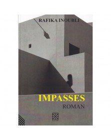 Impasses - Rafika Inoubli - 1