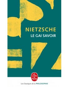 Le Gai Savoir - Friedrich Nietzsche - 1