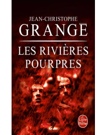 Les Rivières pourpres - Jean-Christophe Grangé - 1