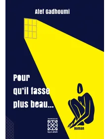 Pour qu'il fasse beau - Atef Gadhoumi - 1