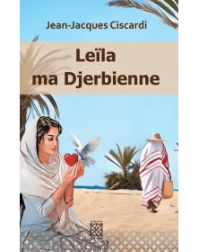 Leila ma Djerbienne - Jean-Jacques Ciscardi - 1