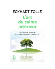 L'art du calme intérieur - Eckhart Tolle - 1