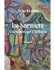 Le Sarment - Une saison sur l'archipel - 1