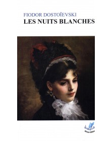 Les nuits blanches - Fiodor Dostoïevski - 1