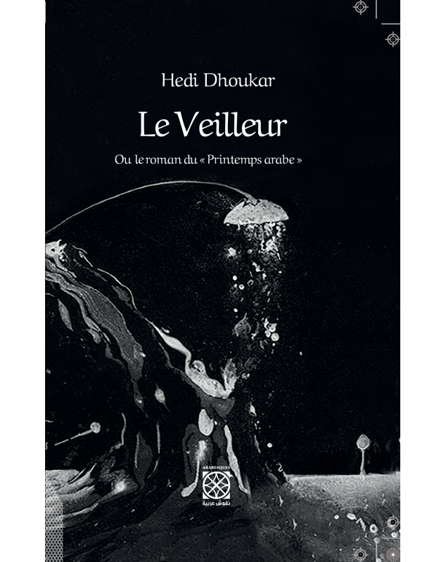 Le Veilleur - Hedi Dhoukar - 1