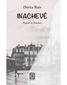 Inachevé - Dorra Rais - 1