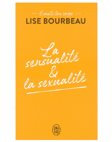 La sensualité et la sexualité - Lise Bourbeau - 1