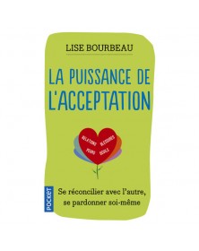 La puissance de l'acceptation - Lise Bourbeau - 1