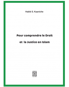 Pour comprendre le Droit et la Justice en Islam - 1