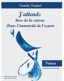 J'attends hors de la saison dans l'immensité de l'espoir - 1