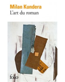 L'art du roman - Kundera Folio - 1