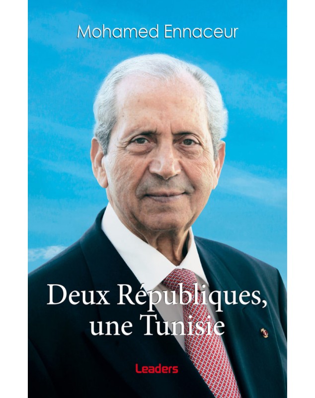 Deux Républiques, une Tunisie - Mohamed Ennaceur - 1