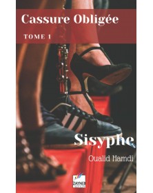 Cassure Obligée: Tome 1 - Sisyphe - Oualid Hamdi - 1