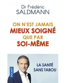 On n'est jamais mieux soigné que par soi-même - Frédéric Saldmann Pocket - 1