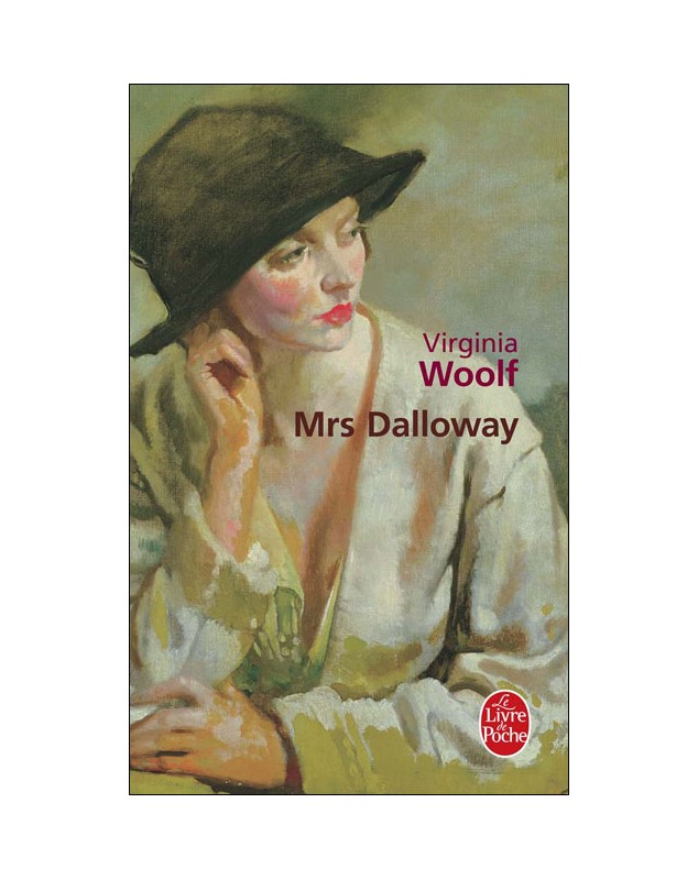 Mrs. Dalloway - Virginia Woolf Le livre de poche - 1