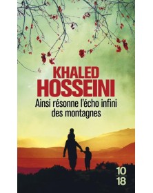 Ainsi résonne l'écho infini des montagnes - Khaled Hosseini 10/18 - 1