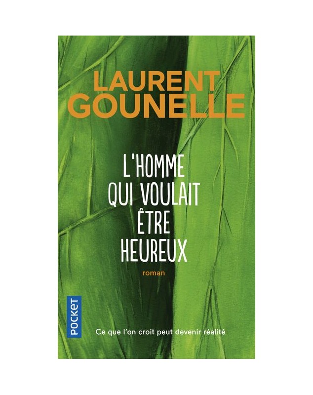 L'homme qui voulait être heureux - Laurent Gounelle Pocket - 1