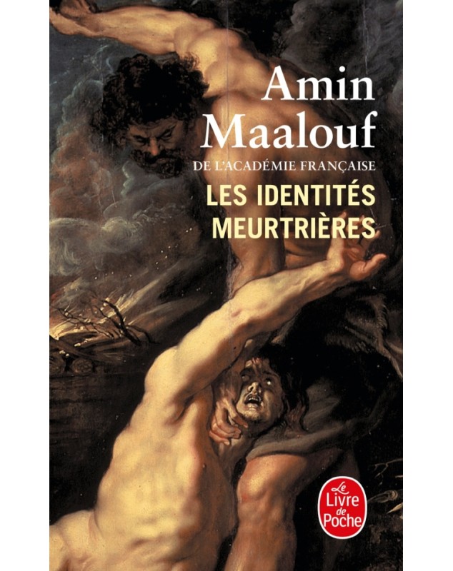 Les Identités meurtrières - Amin Maalouf Le livre de poche - 1