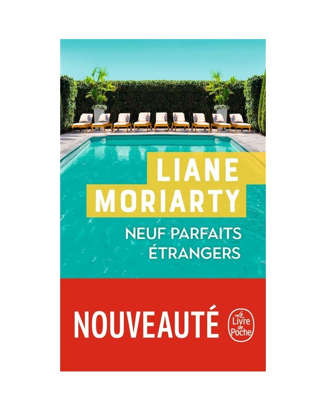 Neuf Parfaits étrangers - Liane Moriarty Le livre de poche - 1