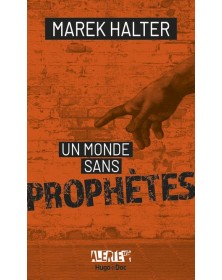 Alerte - Un monde sans prophètes - Marek Halter - 1